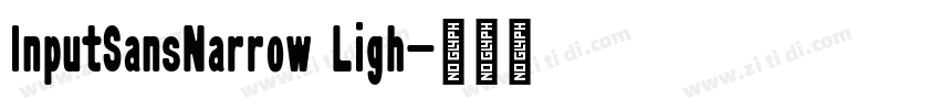 InputSansNarrow Ligh字体转换